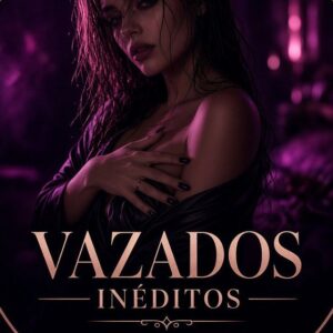 🫢VAZADOS INÉDITOS 🫢
